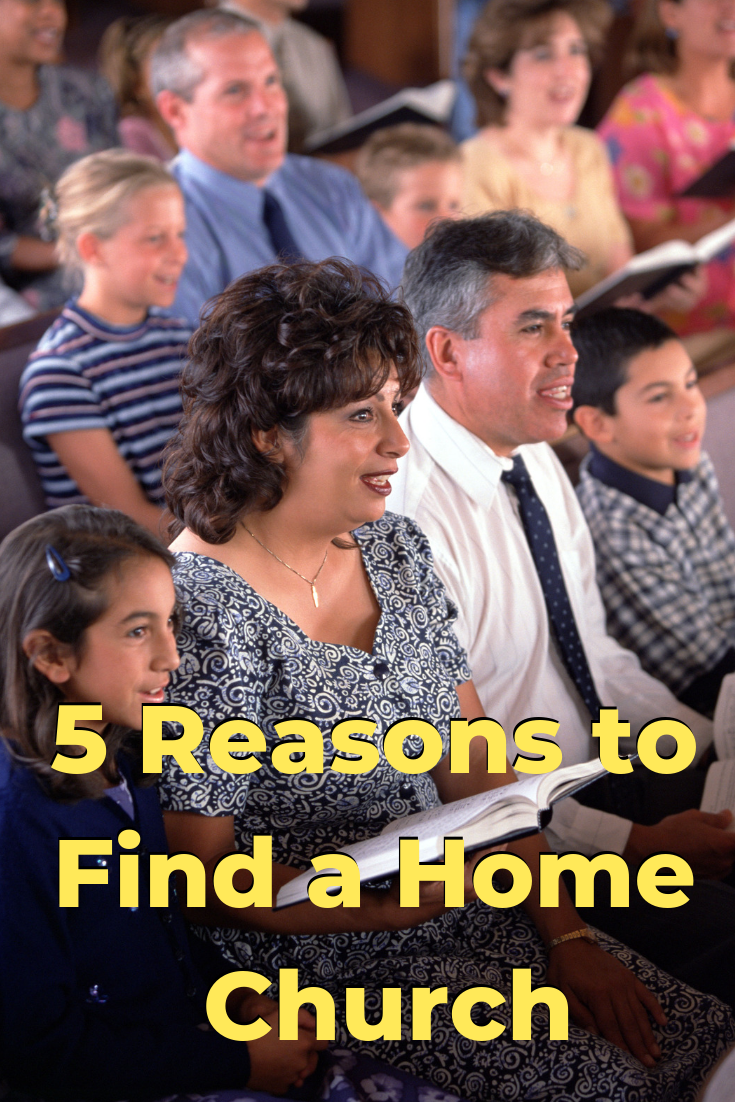 5 Reasons to Find a Home Church