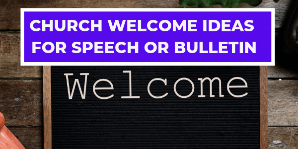 how to prepare a welcome speech for church